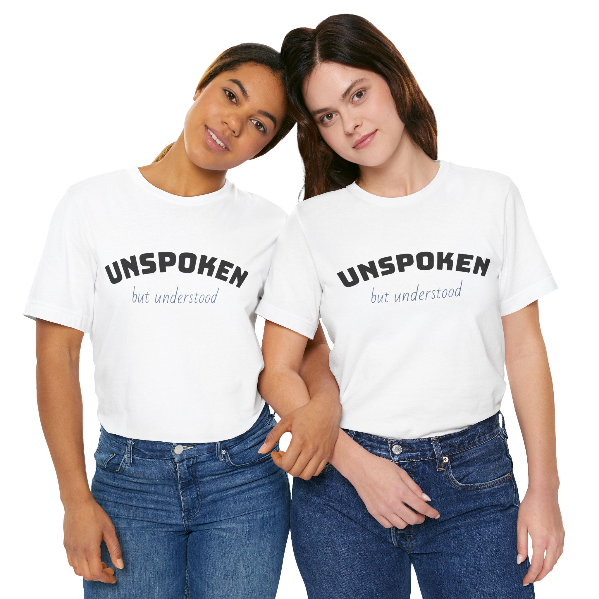 Unspoken but Understood: Crew Tee